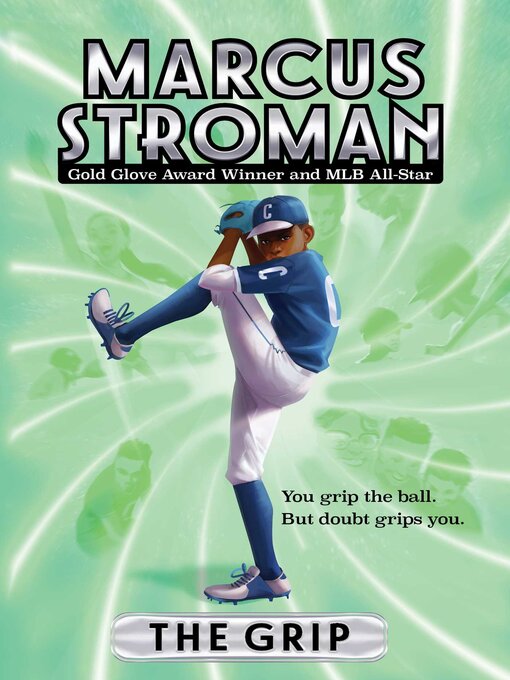 Title details for The Grip by Marcus Stroman - Available